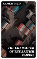   The Character of the British Empire
