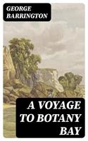   A Voyage to Botany Bay
