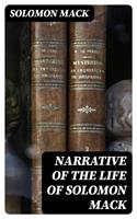   Narrative of the Life of Solomon Mack