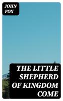   The Little Shepherd of Kingdom Come