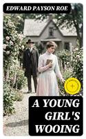   A Young Girl's Wooing