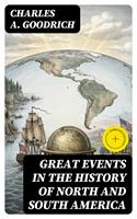   Great Events in the History of North and South America