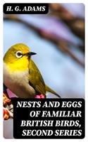   Nests and Eggs of Familiar British Birds, Second Series