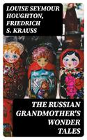   The Russian Grandmother's Wonder Tales