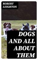   Dogs and All about Them