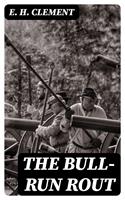  The Bull-Run Rout