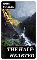   The Half-Hearted