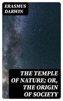   The Temple of Nature; or, the Origin of Society