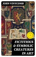   Fictitious & Symbolic Creatures in Art