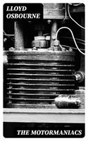   The Motormaniacs