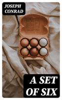   A Set of Six