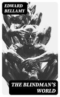   The Blindman's World