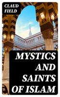   Mystics and Saints of Islam