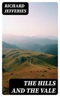   The Hills and the Vale