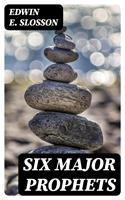   Six Major Prophets