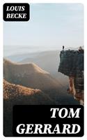   Tom Gerrard