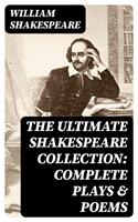   The Ultimate Shakespeare Collection: Complete Plays & Poems