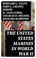   The United States Marines in World War II