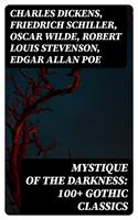  Mystique of the Darkness: 100+ Gothic Classics