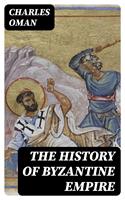   The History of Byzantine Empire