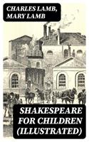   Shakespeare for Children (Illustrated)