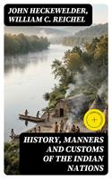   History, Manners and Customs of the Indian Nations
