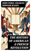   The History of American & French Revolution