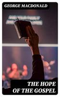   The Hope of the Gospel