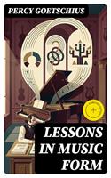   Lessons in Music Form