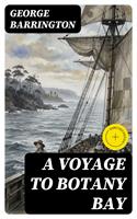   A Voyage to Botany Bay