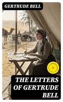   The Letters of Gertrude Bell