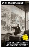   The Leading Facts of English History