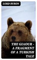   The Giaour — A Fragment of a Turkish Tale