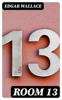   Room 13