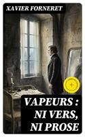   Vapeurs : ni vers, ni prose