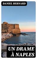   Un drame à Naples