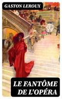   Le Fantôme de l'Opéra