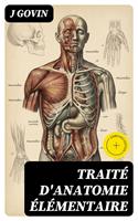   Trait&eacute; d'anatomie &eacute;l&eacute;mentaire