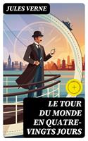   Le Tour du monde en quatre-vingts jours