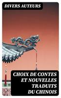 Choix de contes et nouvelles traduits du chinois
