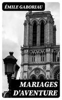   Mariages d'aventure