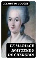 Le Mariage inattendu de Chérubin