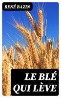   Le Blé qui lève