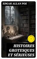  Histoires grotesques et s&eacute;rieuses
