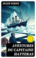   Aventures du Capitaine Hatteras