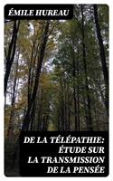   De la télépathie: Étude sur la transmission de la pensée