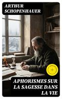   Aphorismes sur la sagesse dans la vie