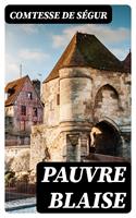   Pauvre Blaise