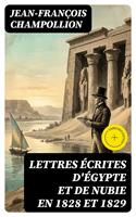   Lettres &eacute;crites d'&Eacute;gypte et de Nubie en 1828 et 1829