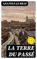   La terre du pass&eacute;